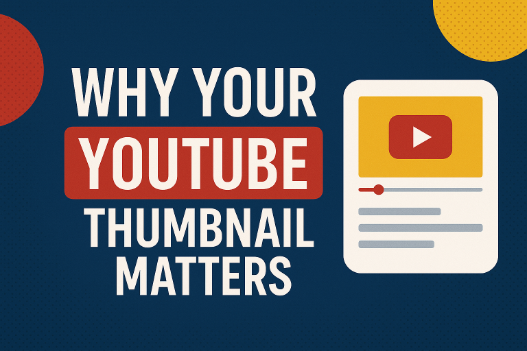 Why Your YouTube Thumbnail Matters